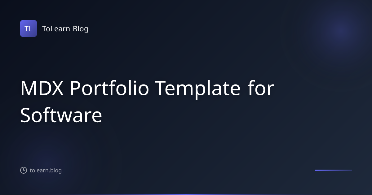 MDX Portfolio Template for Software | ToLearn Blog
